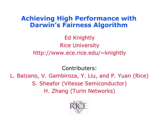 Achieving High Performance with Darwin s Fairness Algorithm