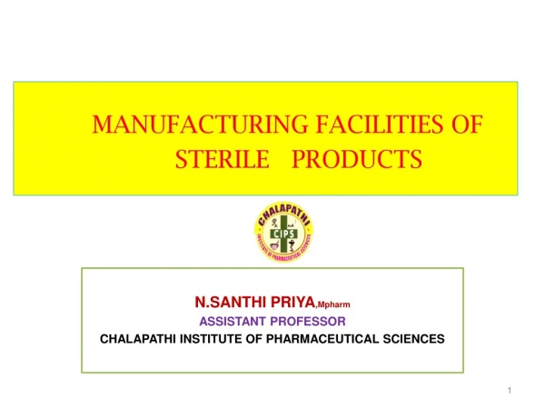 MANUFACTURING FACILITIES OF STERILE PRODUCTS