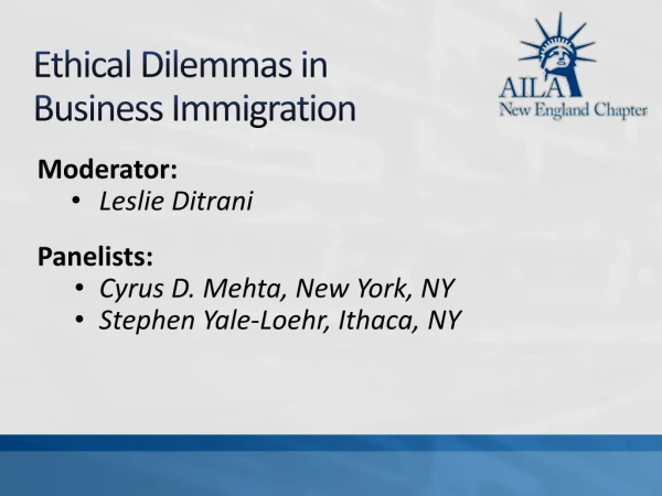 Ethical Dilemmas in Business Immigration
