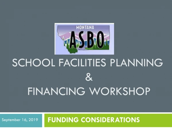 School Facilities Planning &amp; Financing Workshop