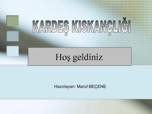 Hazirlayan: Maruf BE ENE