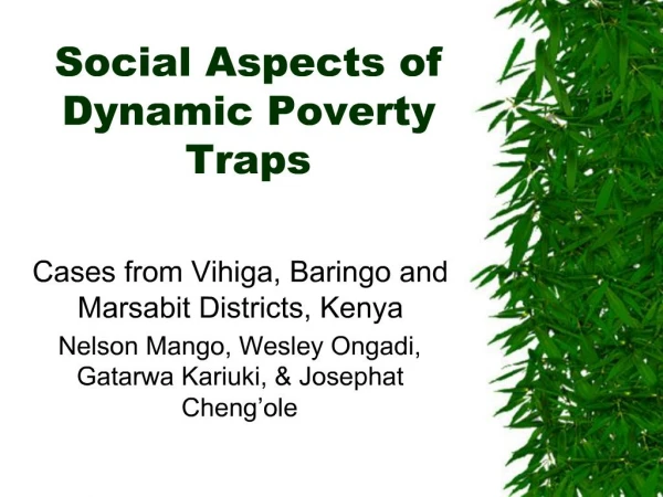 Social Aspects of Dynamic Poverty Traps