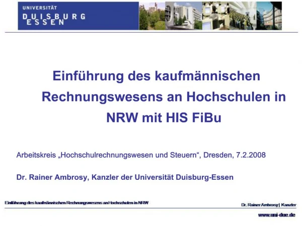 Einf hrung des kaufm nnischen Rechnungswesens an Hochschulen in NRW mit HIS FiBu Arbeitskreis Hochschulrechnungswesen