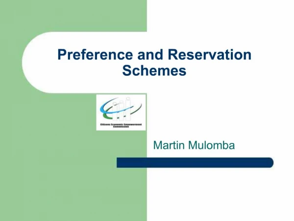 Preference and Reservation Schemes