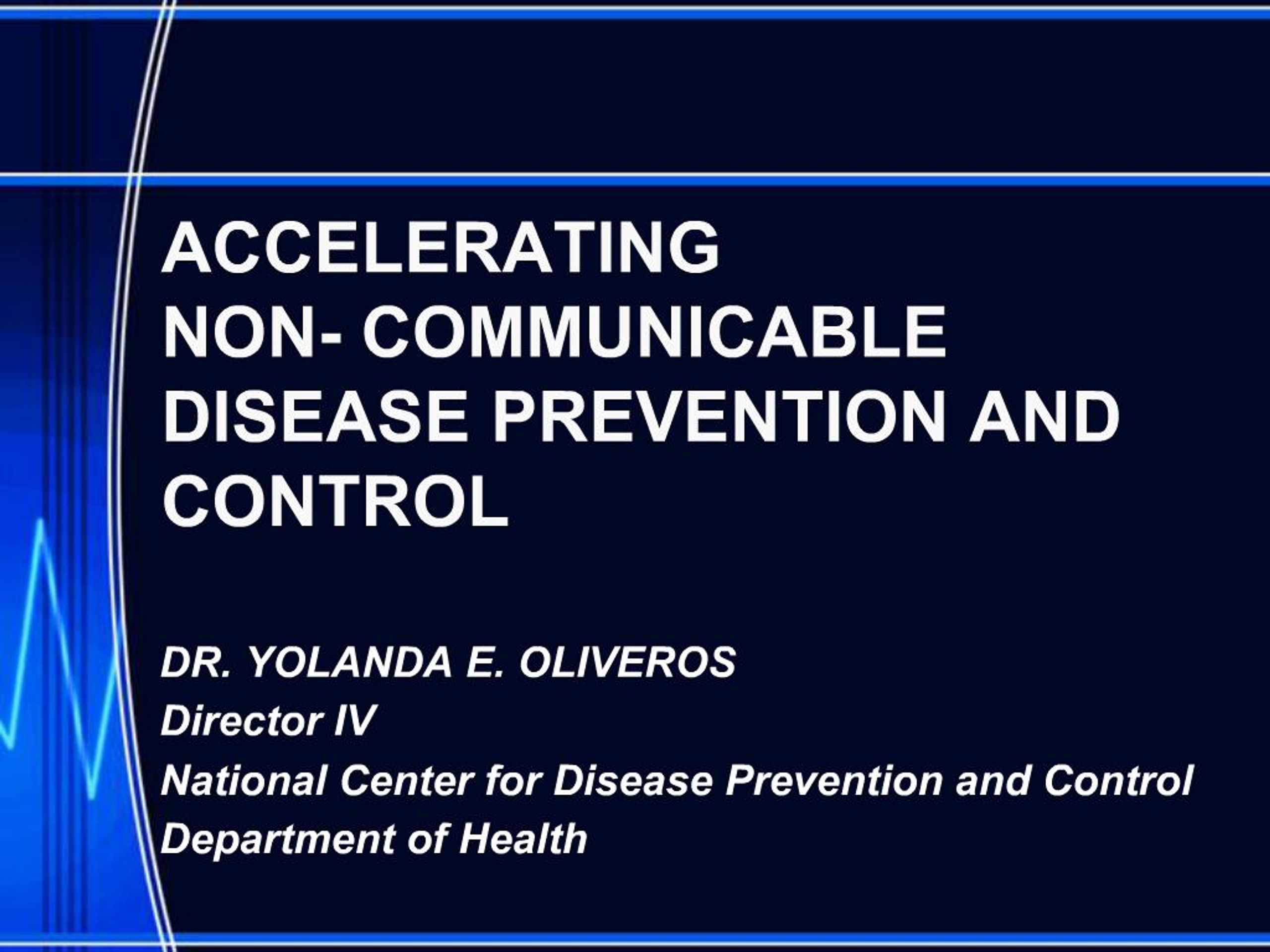 PPT - ACCELERATING NON- COMMUNICABLE DISEASE PREVENTION AND CONTROL ...