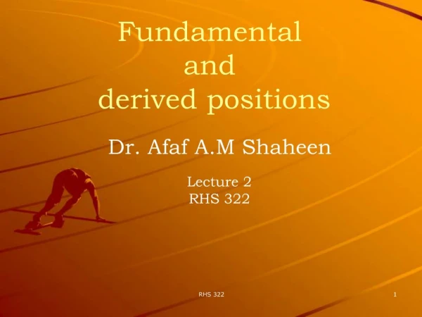 Fundamental and derived positions