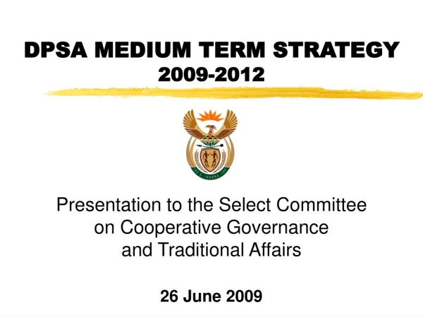 DPSA MEDIUM TERM STRATEGY 2009-2012