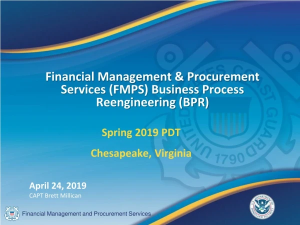 Financial Management &amp; Procurement Services (FMPS ) Business Process Reengineering (BPR)