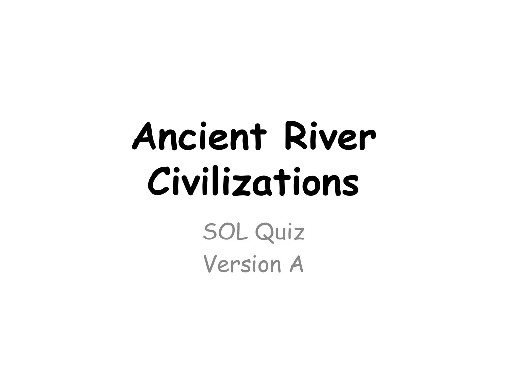ancient river civilizations