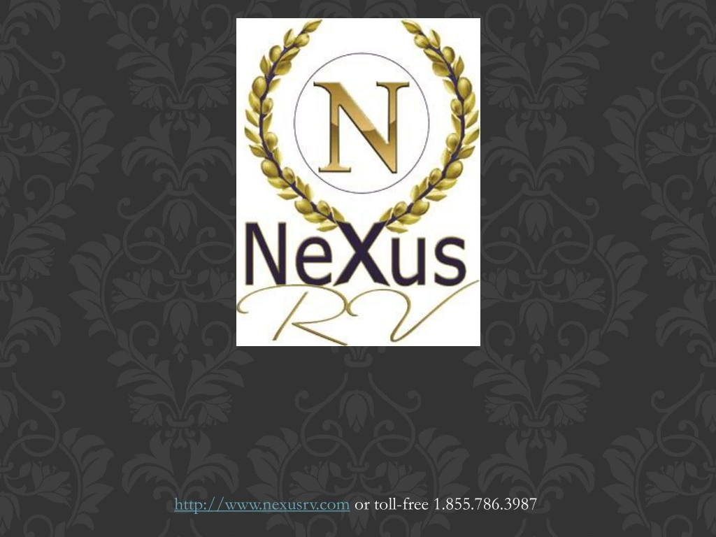 http www nexusrv com or toll free 1 855 786 3987