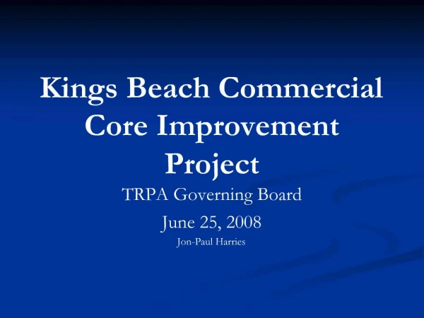 Kings Beach Commercial Core Improvement Project