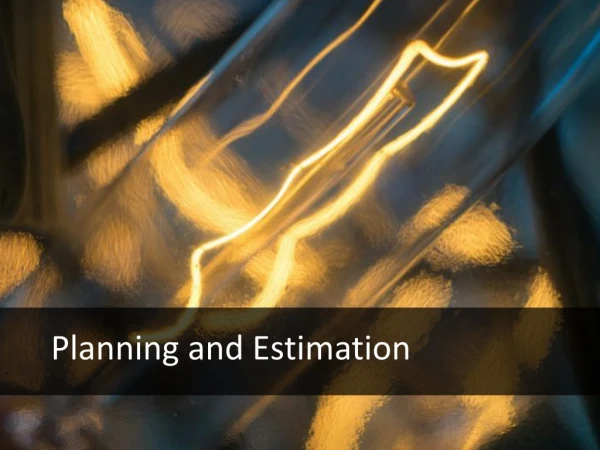 Planning and Estimation