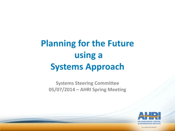 Planning for the Future using a Systems Approach