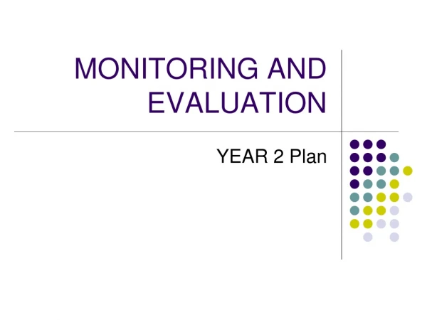 MONITORING AND EVALUATION