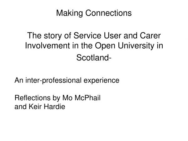 An inter-professional experience Reflections by Mo McPhail and Keir Hardie