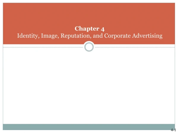 Chapter 4 Identity, Image, Reputation, and Corporate Advertising
