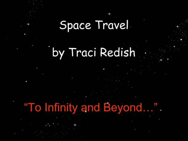 Space Travel by Traci Redish To Infinity and Beyond