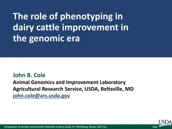 The role of phenotyping in dairy cattle improvement in the genomic era