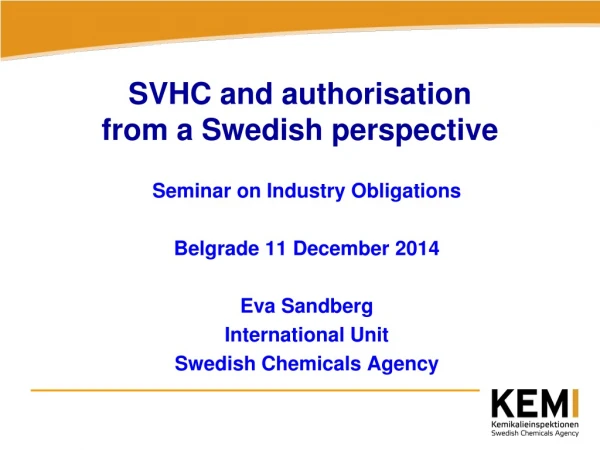 SVHC and authorisation from a Swedish perspective