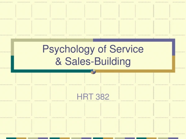 Psychology of Service &amp; Sales-Building