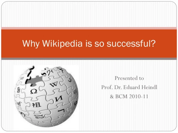 Why Wikipedia is so successful?