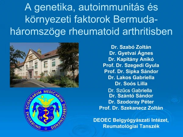 A genetika, autoimmunit s s k rnyezeti faktorok Bermuda-h romsz ge rheumatoid arthritisben