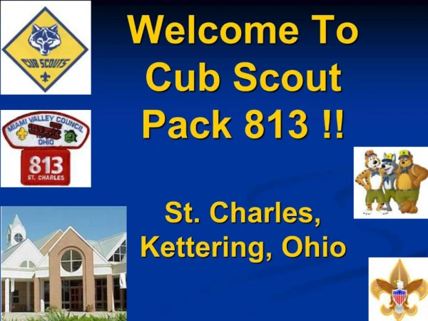 Welcome To Cub Scout Pack 813 St. Charles, Kettering, Ohio