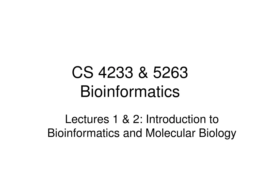 cs 4233 5263 bioinformatics