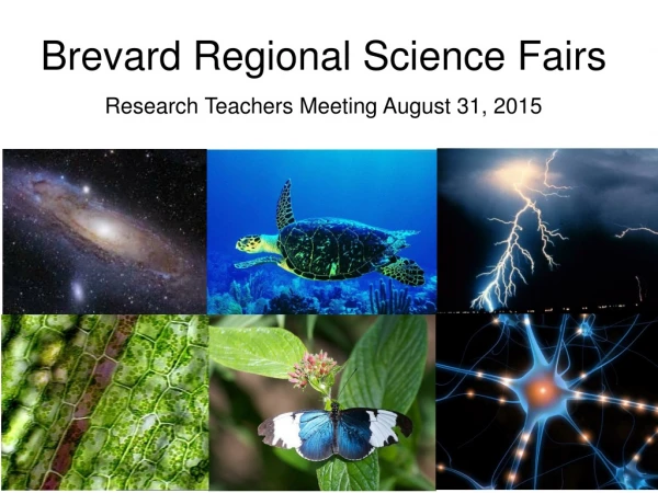 Brevard Regional Science Fairs Research Teachers Meeting August 31, 2015