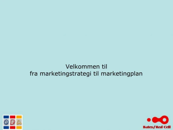 Velkommen til fra marketingstrategi til marketingplan