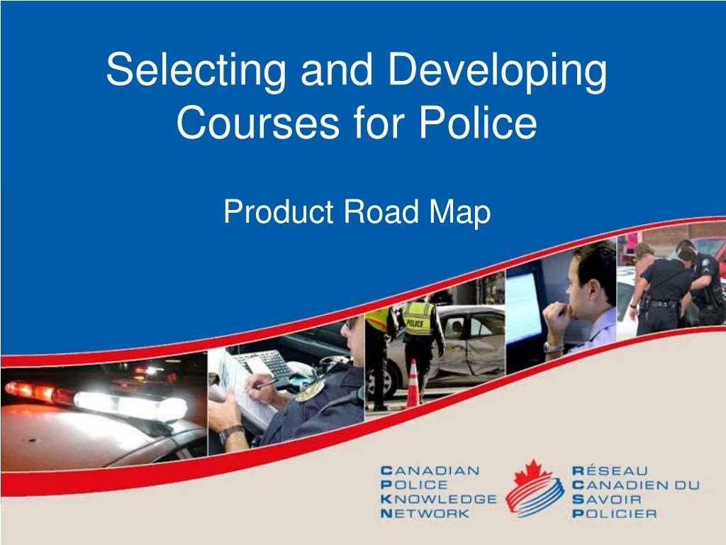 selecting and developing courses for police