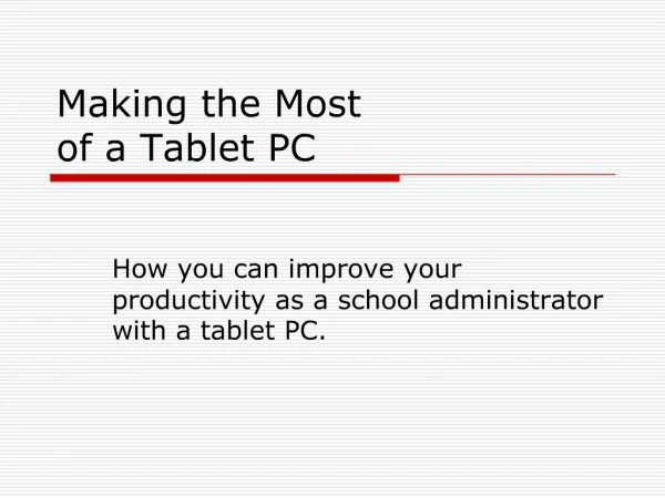Making the Most of a Tablet PC