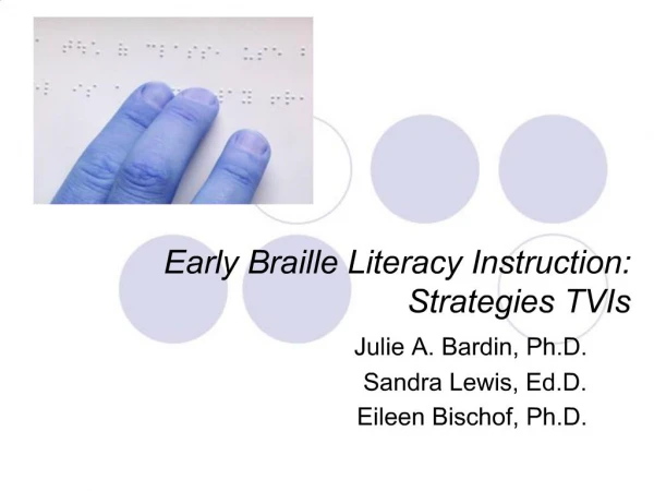 Early Braille Literacy Instruction: Strategies TVIs