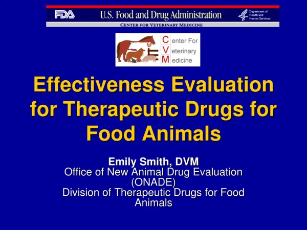 Effectiveness Evaluation for Therapeutic Drugs for Food Animals