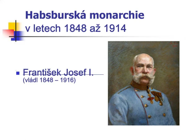 Habsbursk monarchie v letech 1848 a 1914