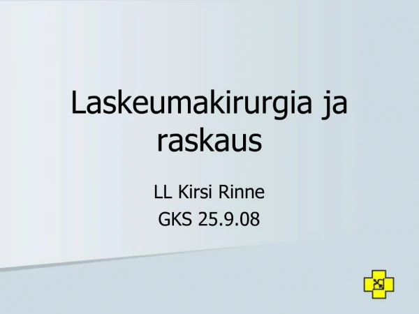 Laskeumakirurgia ja raskaus