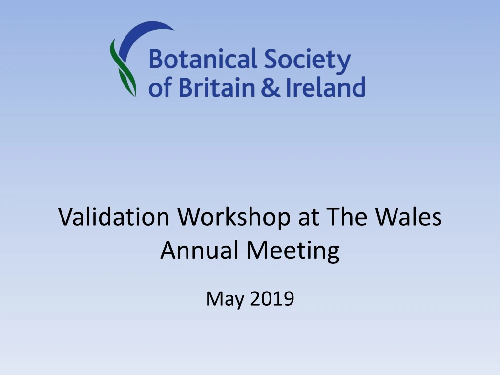 validation workshop at the wales annual meeting