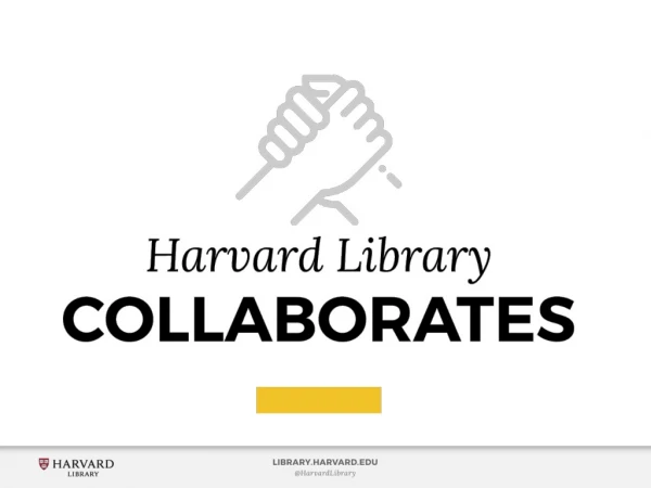 Harvard Library Engagement with Ivy Plus