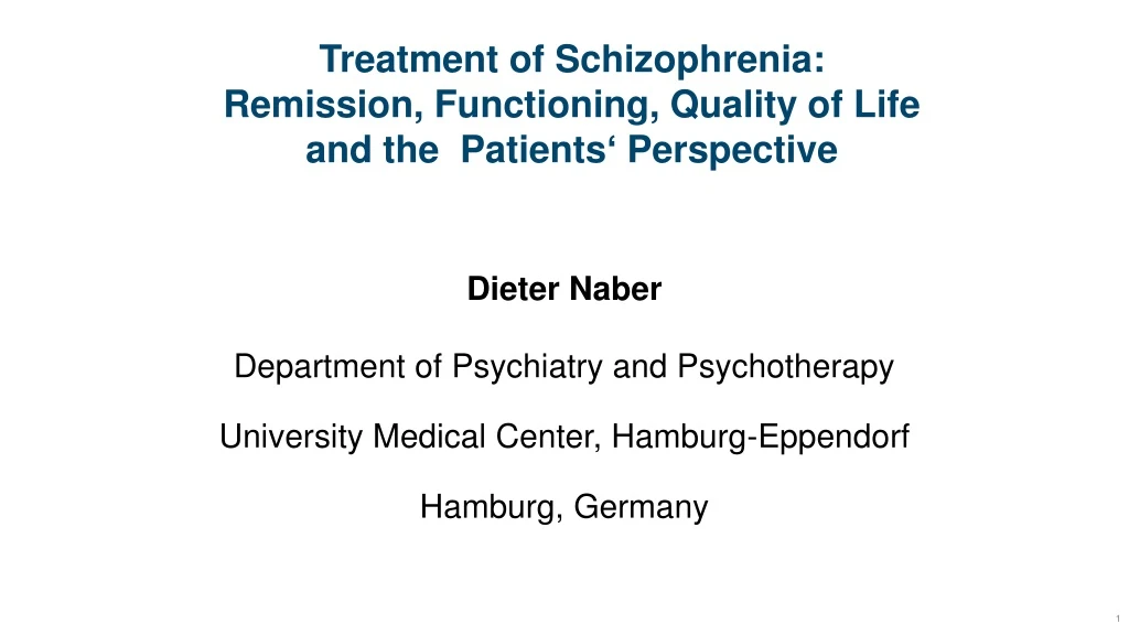 treatment of schizophrenia remission functioning quality of life and the patients perspective