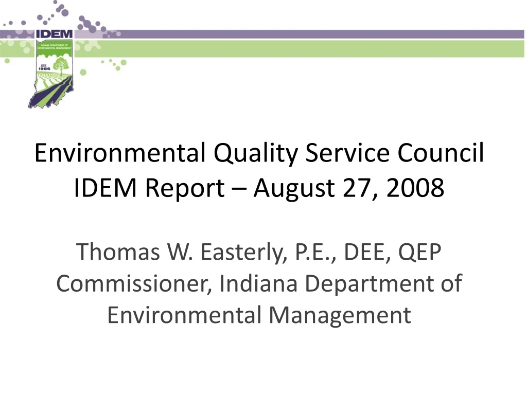environmental quality service council idem report august 27 2008