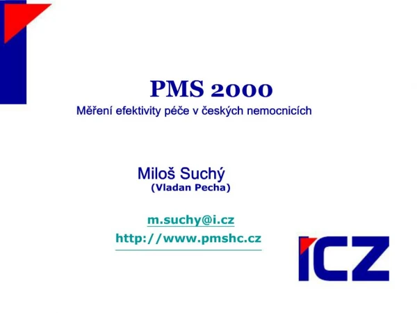 PMS 2000 Meren efektivity p ce v cesk ch nemocnic ch