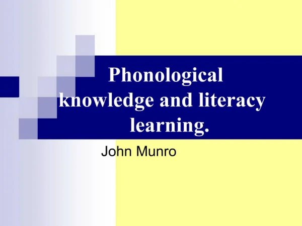 Phonological knowledge and literacy learning.