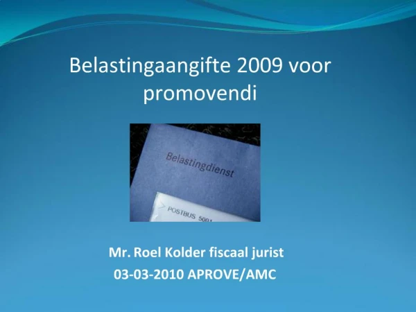 Mr. Roel Kolder fiscaal jurist 03-03-2010 APROVE
