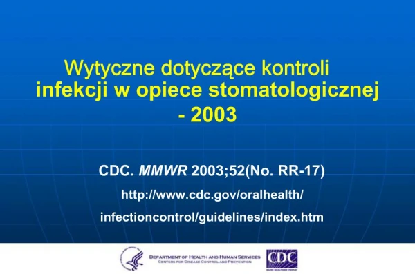 Wytyczne dotyczace kontroli infekcji w opiece stomatologicznej - 2003