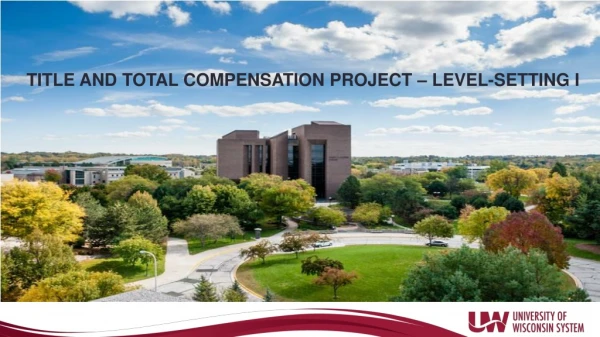 TITLE AND TOTAL COMPENSATION PROJECT – LEVEL-SETTING I