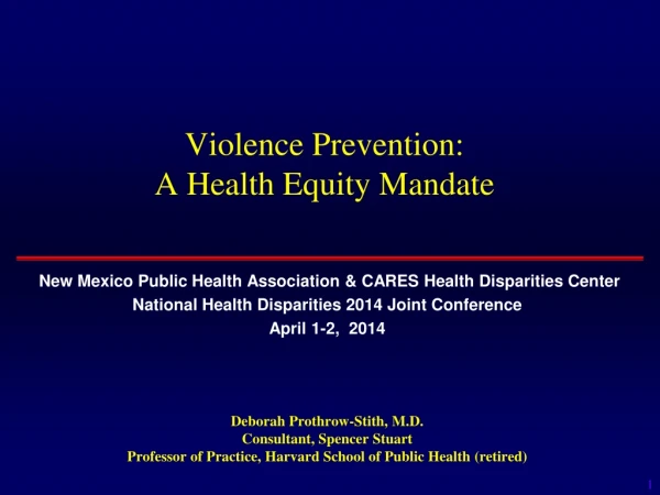 Violence Prevention: A Health Equity Mandate