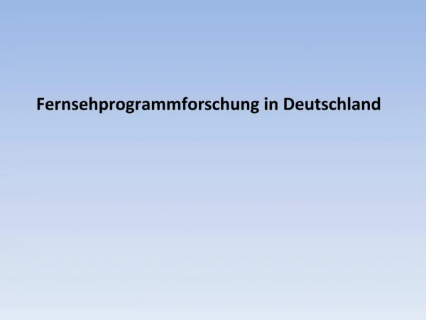Fernsehprogrammforschung in Deutschland
