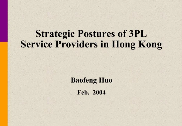 Strategic Postures of 3PL Service Providers in Hong Kong