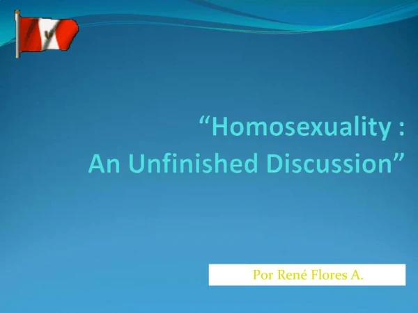 Homosexuality : An Unfinished Discussion