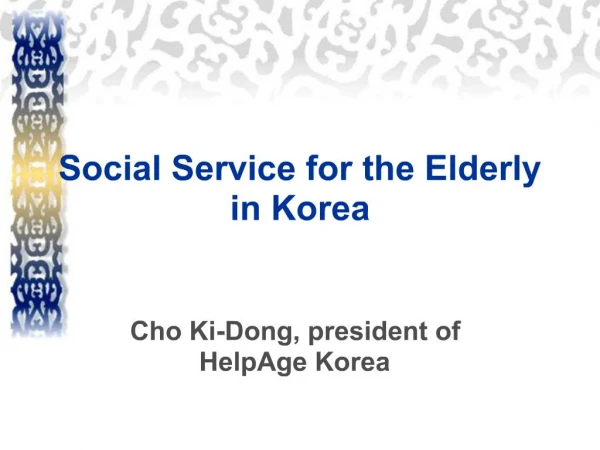 Social Service for the Elderly in Korea